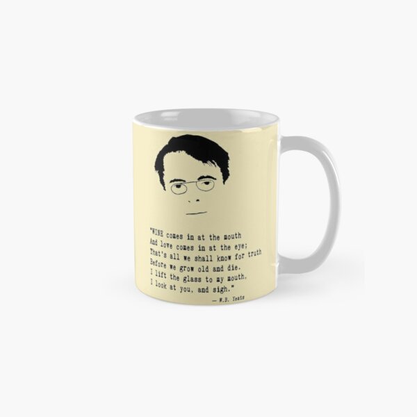 W. B. Yeats Quote Classic Mug RB1312 product Offical yeat Merch