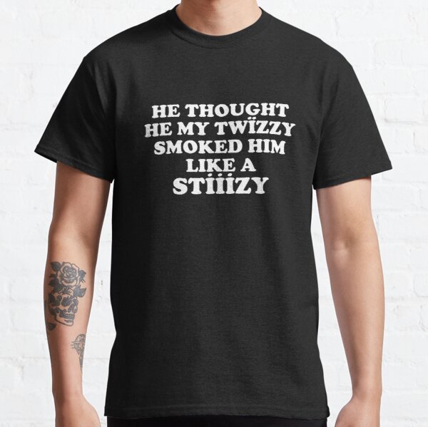 He Thought He My Twizzy Smoked Him Like A Stizzy Yeat Classic T-Shirt RB1312 product Offical yeat Merch